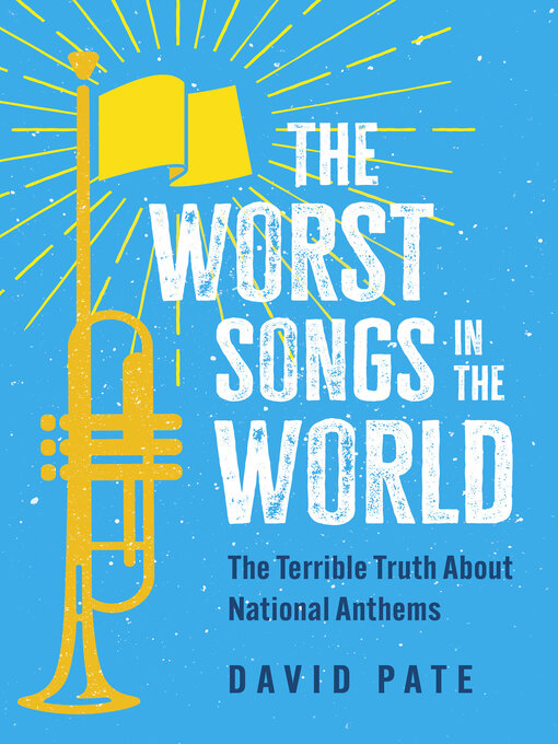 Title details for The Worst Songs in the World by David Pate - Available